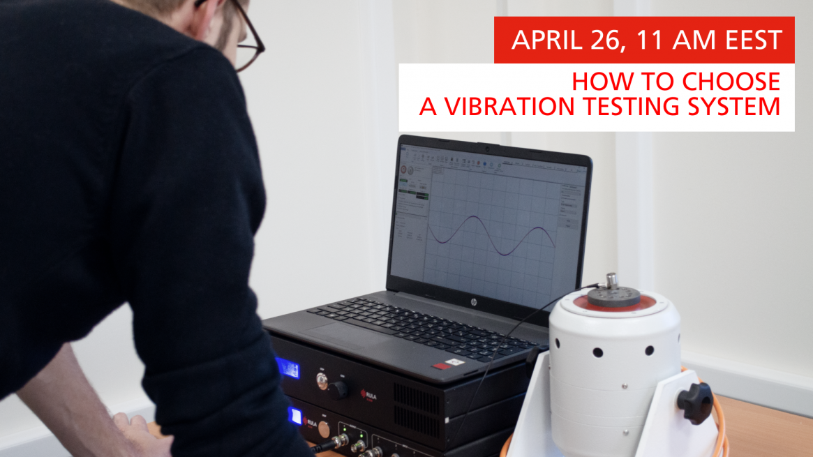 New RULA Webinar on April 26  "How To Choose a Vibration Testing System"