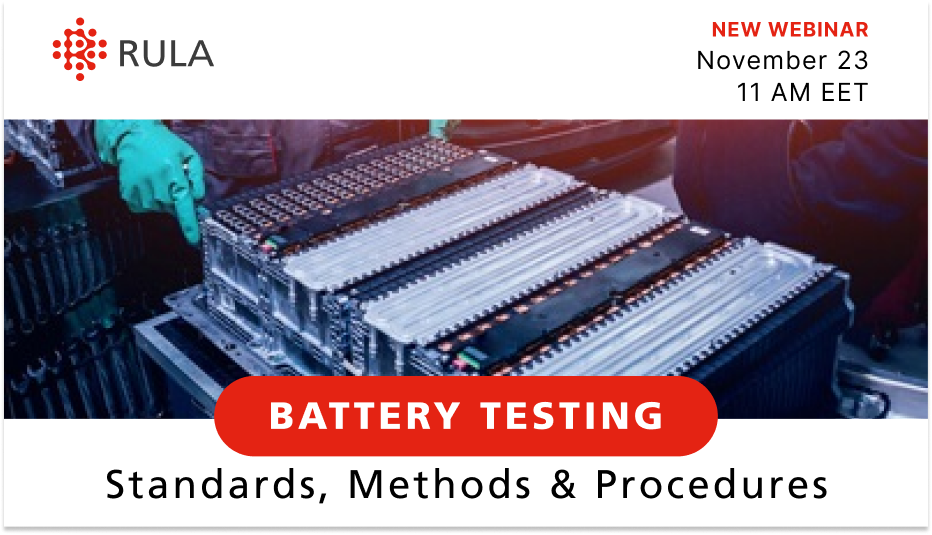 New Webinar "Battery Testing: Standards, Methods, Procedures" - November 23rd at 11am EET